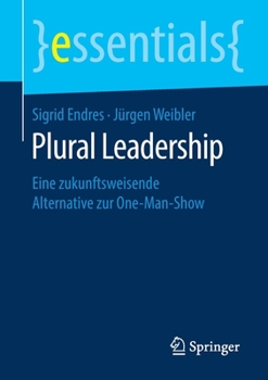 Paperback Plural Leadership: Eine Zukunftsweisende Alternative Zur One-Man-Show [German] Book