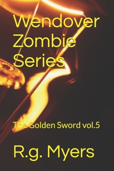 Paperback Wendover Zombie Series: The Golden Sword Book