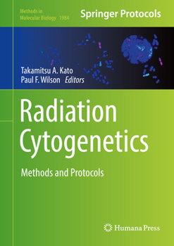 Hardcover Radiation Cytogenetics: Methods and Protocols Book