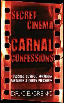 Paperback Secret Cinema: Carnal Confessions Book