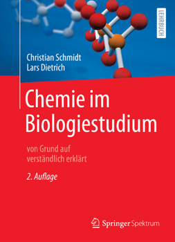 Paperback Chemie Im Biologiestudium: Von Grund Auf Verständlich Erklärt [German] Book