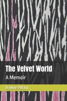 Paperback The Velvet World: A Memoir Book