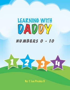 Paperback Learning With Daddy: Numbers 0-10 Book
