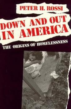 Paperback Down and Out in America: The Origins of Homelessness Book