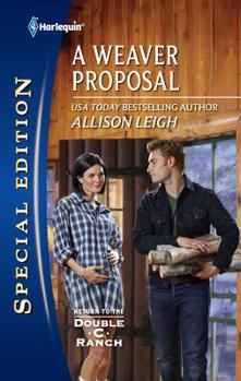 A Weaver Proposal - Book #16 of the Men of the Double-C Ranch