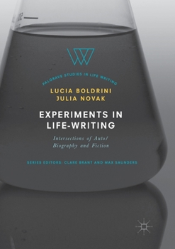 Paperback Experiments in Life-Writing: Intersections of Auto/Biography and Fiction Book