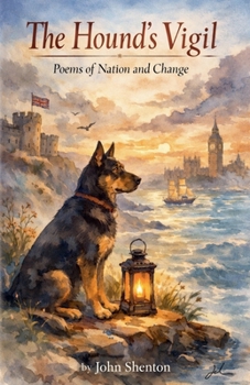 The Hound's Vigil: Poems of Nation and Change