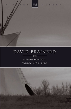 Paperback David Brainerd: A Flame for God Book