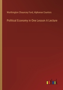 Paperback Political Economy in One Lesson A Lecture Book