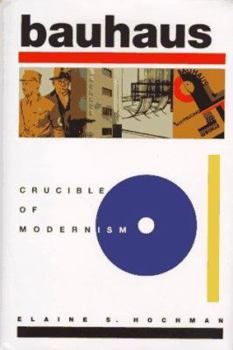 Hardcover Bauhaus: Crucible of Modernism Book