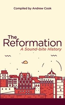 Paperback The Reformation: A Soundbite History Book