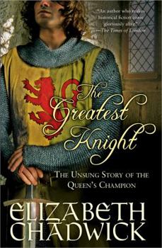 Paperback The Greatest Knight: The Unsung Story of the Queen's Champion Book