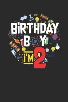 Birthday Boy I'm 2: Blank Lined Notebook (6" x 9" - 120 pages) Birthday Themed Notebook for Daily Journal, Diary, and Gift