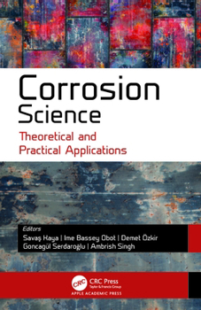Hardcover Corrosion Science: Theoretical and Practical Applications Book