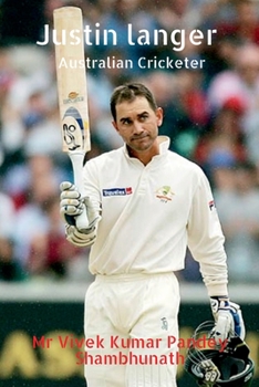 Paperback Justin langer: Australian Cricketer Book