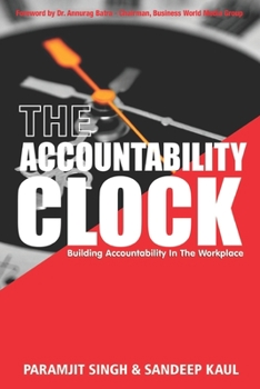 Paperback The Accountability Clock: Building Accountability in the Workplace Book