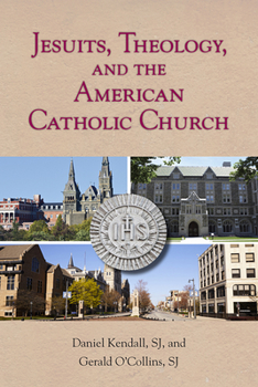 Paperback Jesuits, Theology, and the American Catholic Church Book