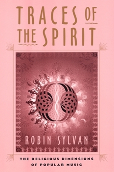 Hardcover Traces of the Spirit: The Religious Dimensions of Popular Music Book