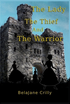 Paperback The Lady, The Thief, and The Warrior Book