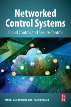 Paperback Networked Control Systems: Cloud Control and Secure Control Book