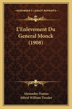 Paperback L'Enlevement Du General Monck (1908) [French] Book