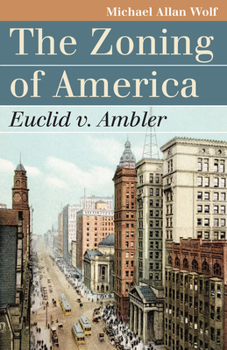 Paperback The Zoning of America: Euclid V. Ambler Book