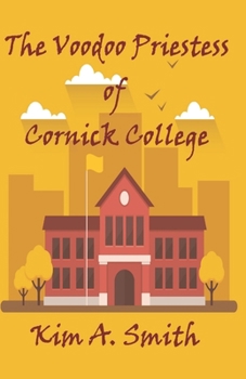 Paperback The Voodoo Priestess of Cornick College Book