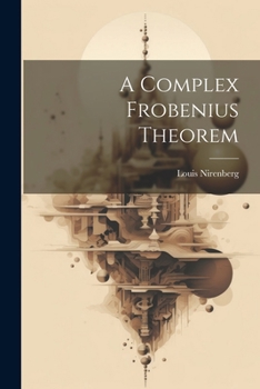 Paperback A Complex Frobenius Theorem Book