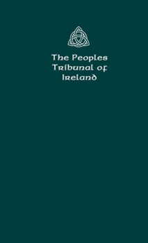 Paperback The Peoples Tribunal of Ireland: Official Handbook Version 1. Book
