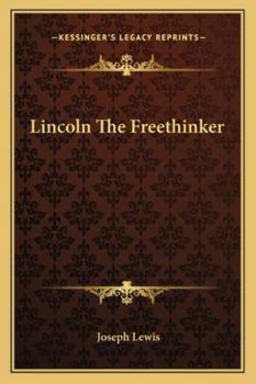 Paperback Lincoln The Freethinker Book