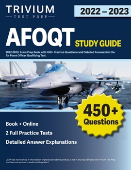 Paperback AFOQT Study Guide 2022-2023: Exam Prep Book with 450+ Practice Questions and Detailed Answers for the Air Force Officer Qualifying Test Book