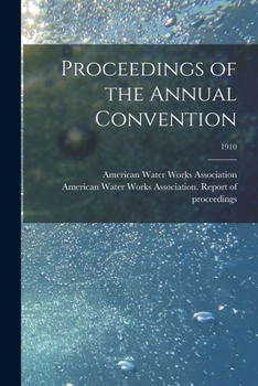Paperback Proceedings of the Annual Convention; 1910 Book