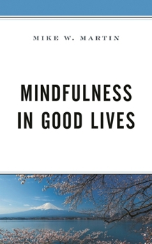 Hardcover Mindfulness in Good Lives Book