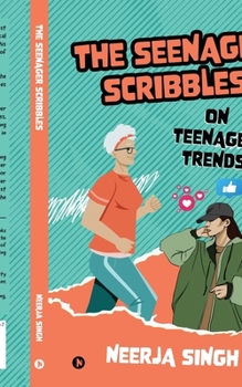 Paperback The Seenager Scribbles: On Teenager Trends Book