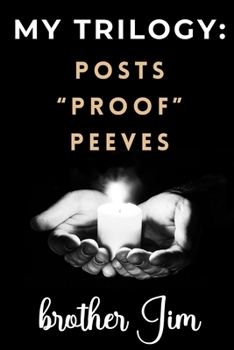 Paperback My Trilogy: Posts - "Proof" - Peeves Book