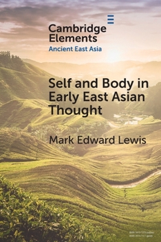 Paperback Self and Body in Early East Asian Thought Book