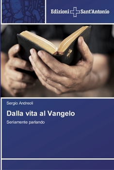 Paperback Dalla vita al Vangelo [Italian] Book