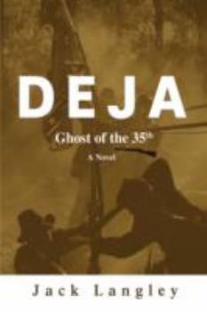 Paperback Deja: Ghost of the 35th Book