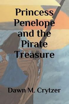 Paperback Princess Penelope and the Pirate Treasure Book