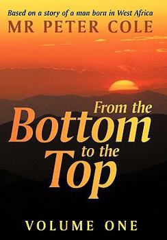 Hardcover From the Bottom to the Top: Story of a Man Called Larry Book