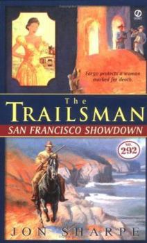 San Francisco Showdown - Book #292 of the Trailsman