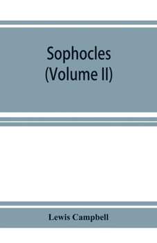 Paperback Sophocles: (Volume II) Ajax, Electra, Trachiniae, Philoctetes, Fragments Book