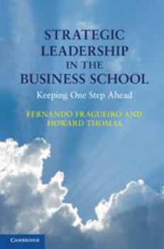 Electronics Strategic Leadership in the Business School: Keeping One Step Ahead Book