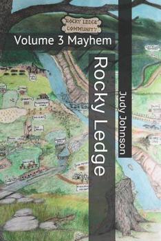 Paperback Rocky Ledge: Volume 3 Mayhem Book