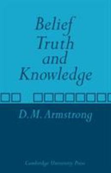 Paperback Belief, Truth and Knowledge Book