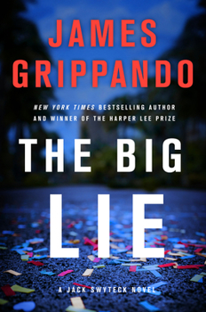 Hardcover The Big Lie: A Jack Swyteck Novel Book