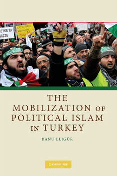 Paperback The Mobilization of Political Islam in Turkey Book