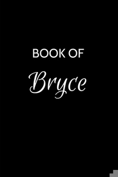 Paperback Book of Bryce: Bryce Journal - A Gratitude Journal Notebook for Men Boys Fathers and Sons with the name Bryce - Handsome Elegant Bold Book