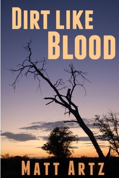 Paperback Dirt Like Blood: Stories from Southern Africa Book