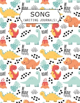 Song Writing Journals: Lined Ruled Paper With Wide Empty Staff Paper 6 Stave Blank Sheets Music Manuscript Paper For Notes, Lyrics And Music. ... Book Journal Notebook, Kids Dinosaur Gift